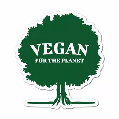 Vegan For The Planet Sticker Decal Tree Animal Vegan Planet • $5.99