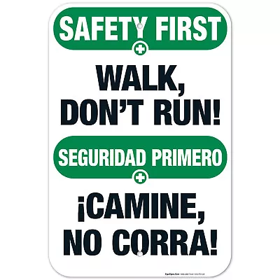 Walk Don?T Run Bilingual Sign OSHA Safety First Sign • $15.99