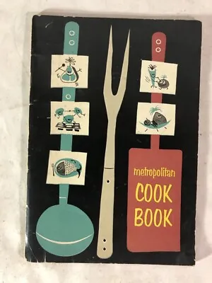 Metropolitan Cook Book Metropolitan Life Insurance Co. 1953 • $7.50