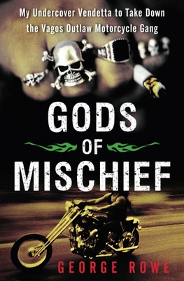 $19.95 • Buy Gods Of Mischief: My Undercover Vendetta To Take Down The Vagos Outlaw Motorcyc.