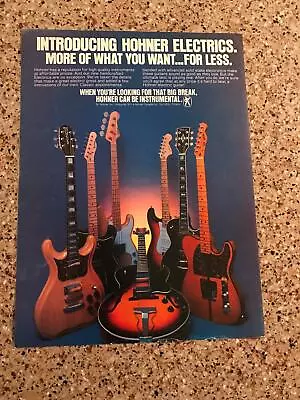 1979 Vintage Print Ad For Hohner Electric Guitars When Looking For Big Break • $8.95