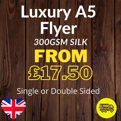 £25.47 • Buy Luxury A5 Flyer - (210mm X 148mm) Printed Single Or Double Sided On 300gsm Silk