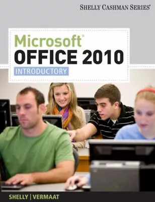 Microsoft? Office 2010 : Introductory Misty E. Shelly Gary B. V • $7.59