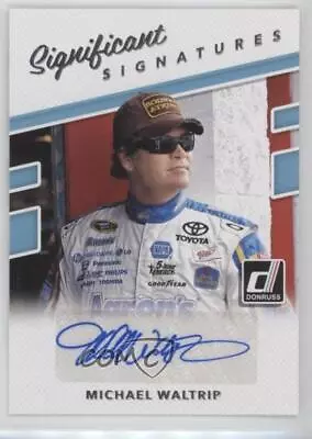 2018 Panini Donruss NASCAR Significant Signatures Michael Waltrip #SS-MW Auto • $11.47