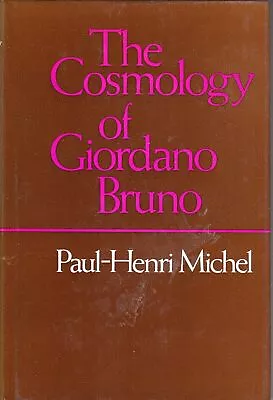 Paul-Henri Michel R E W Maddison / Cosmology Of Giordano Bruno 1973 • $38