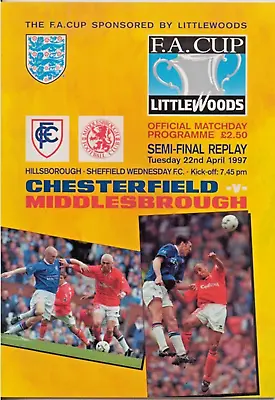 CHESTERFIELD V MIDDLESBOROUGH FA CUP SEMI-FINAL REPLAY 1997 • £6.99