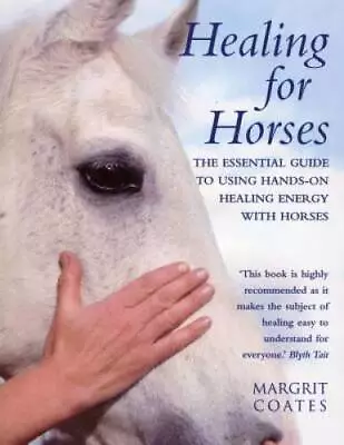 Healing For Horses - Paperback By Coates Margrit - GOOD • $18.57