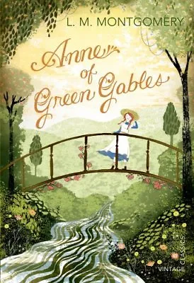 Anne Of Green Gables (Vintage Classics)-L. M. Montgomery • £3.51