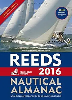 Reeds Nautical Almanac 2016 (Reed's Almanac) • £26.80