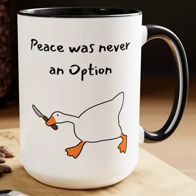 Untitled Goose Game Mug Peace Was Never An Option Mug Meme Mug Funny Gift For • $15