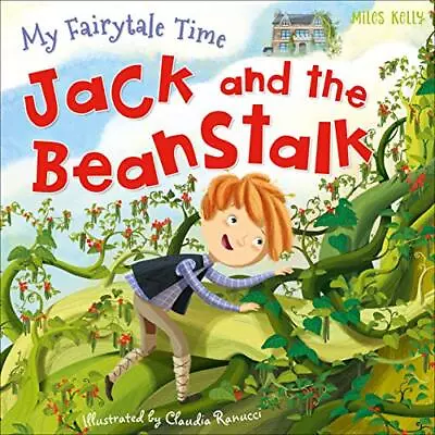 Jack And The Beanstalk (My Fairytale Time) By Miles Kelly Book The Cheap Fast • £5.99