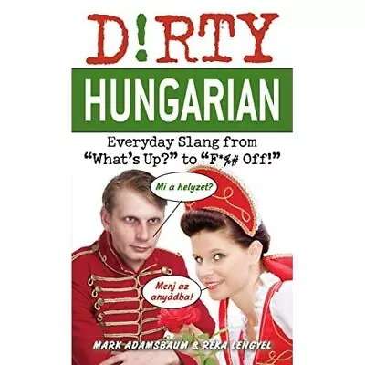 £10.49 • Buy Dirty Hungarian (Dirty Everyday Slang) - Paperback NEW Adamsbaum 2012-06-28