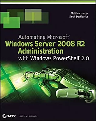 Automating Microsoft Windows Server 2008 R2 With Windows PowerShe • $4.50