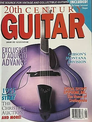 20th Century Guitar Magazine January 1995 D'Aquisto Advance Gibson Montana NEW! • $7.20