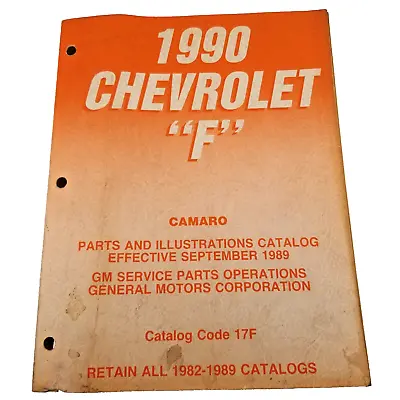 1990 Chevrolet CAMARO   F  - PARTS & ILLUSTRATION CATALOG  17F • $29.98