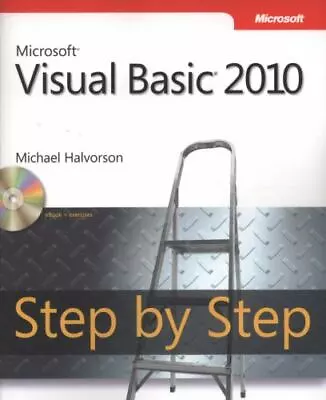 Microsofta Visual Basica 2010 Step By Step By Halvorson Michael • $4.58