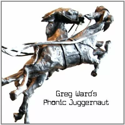 Greg Ward - Greg Ward's Phonic Juggernaut New Cd • $28.99