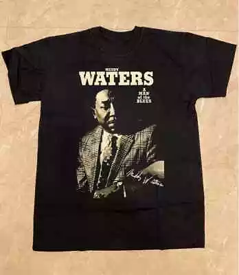 SALE! Muddy Waters - A Man Of The Blues Music Unisex T-Shirt Full Size • $19.99