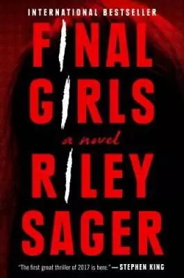 Final Girls: A Novel - Hardcover By Sager Riley - GOOD • $6.40