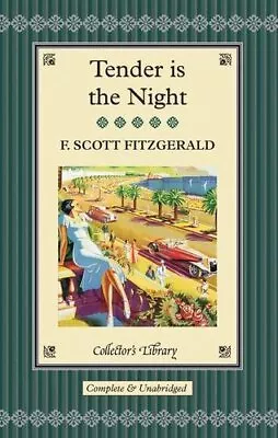 Tender Is The Night (Collectors Library)-F. Scott Fitzgerald • £4.48