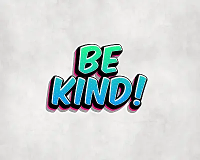 2 X Be Kind Graffiti Style Vinyl Sticker Car Bike IPad Laptop Tablet  • £2.98