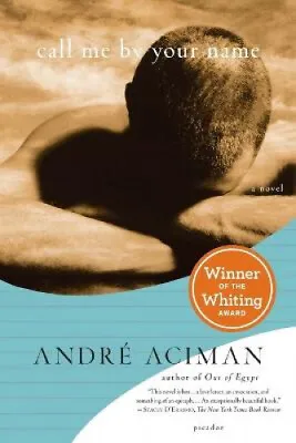 $24.73 • Buy Call Me By Your Name By Andrae Aciman