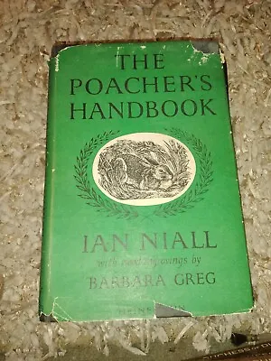 NIALL IAN The Poacher's Handbook : For The Man With The Hare-pocket And The Boy • £20