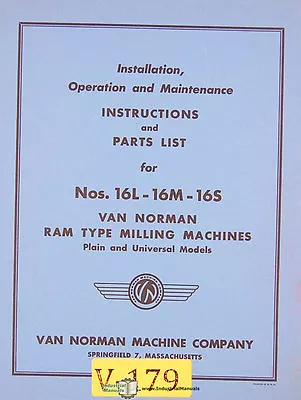 Van Norman 16l 16M And 16S Milling Operations Maintenance And Parts Manual • $17