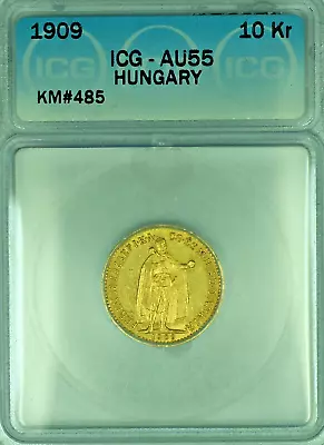 1909 Hungary 10 Korona Gold Coin ICG AU 55 • $650