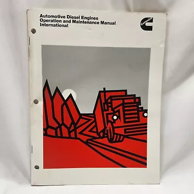 1977 Cummins Diesel Engines Operation And Maintenance Manual International Truck • $30