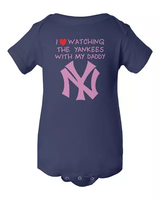 New York Yankees Pink I Love Watching With Daddy Baby Short Sleeve Bodysuit • $17.99