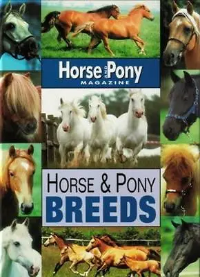 Horse And Pony Breeds ( Horse & Pony  Magazine Library)Jackie Budd • £2.47