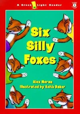 Six Silly Foxes By Moran Alex • $10.99