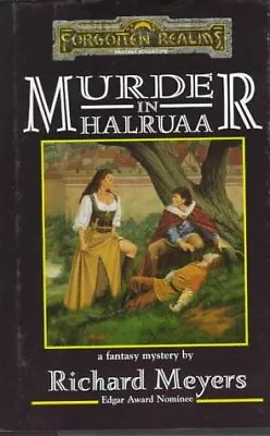 MURDER IN HALRUAA (FORGOTTEN REALMS FANTASY ADVENTURE) By Richard Meyers *VG+* • $38.95