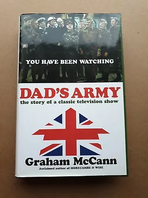 Dad's Army : The Story Of A Classic Television Show McCann Graham H. • £9.99