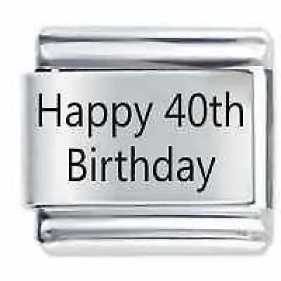 £4.10 • Buy HAPPY 40TH BIRTHDAY * Daisy Charm For Use With Italian Modular Charm Bracelets