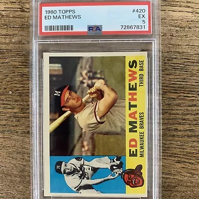 1960 Topps #420 Ed Mathews PSA 5 EX Milwaukee Braves • $74