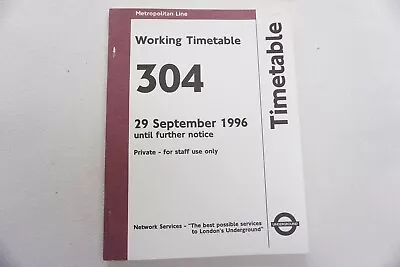 1996 Metropolitan Line Underground Tube Working Timetable No.304 VGC • £14.99