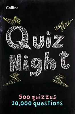 Collins Quiz Night: 10000 Original Questions In 500 Quizzes (Quiz Books) By Co • £3.50