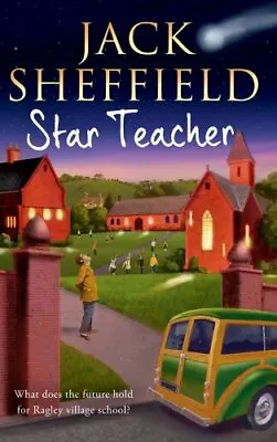 Star Teacher (Jack Sheffield 9) By Jack Sheffield • £3.50