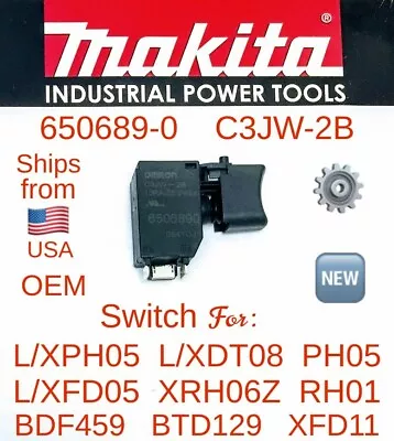 MAKITA 650689-0 OEM Switch For LXPH05 XPH05 LXFD05 XFD05 LXDT08 BTD129 BDF459 ++ • $27.95