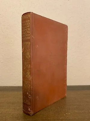 THE ESSAYES OR COUNSELS CIVILL AND MORALL OF FRANCIS BACON - 1907 - J. M. Dent • $22.49