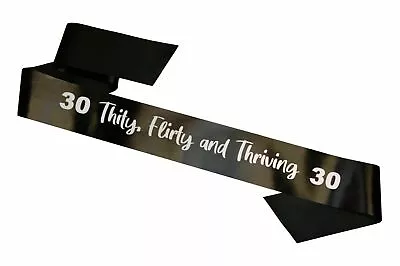 30th Birthday Sash - 30 Flirty Thriving 13 Going On 30 Gift Present Idea Party • £4.95