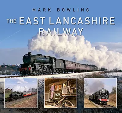 The East Lancashire Railway • £8.50