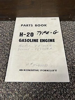 Genuine Komatsu Forklift Lift Truck H20 Gas Engine Parts Catalog Manual • $20
