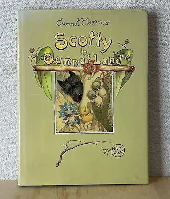 Scotty In Gumnut Land May Gibbs 1988 Hardcover Gumnutland Classics • £25.80