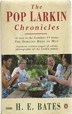 £6.99 • Buy The Pop Larkin Chronicles: The Darling Buds Of May;... By H. E. Bates. Paperback