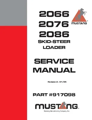 2066 2076 2086 Skid Loader Technical Workshop Manual Mustang Loader 907MD • $24.97