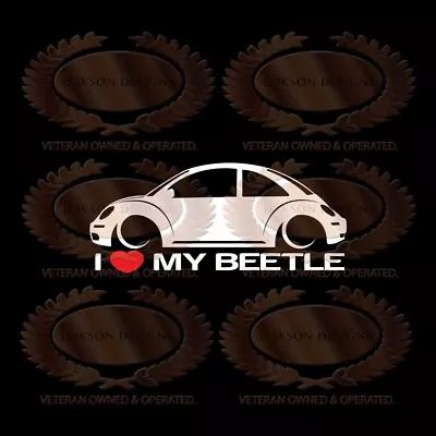 $15 • Buy X2 I Love My Volkswagen New Beetle Stance Low Decal Sticker VW Slug Bug