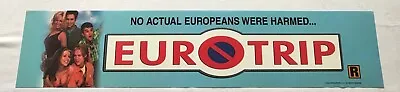 Euro Trip Movie Theater Mylar Sign Large Size 5  X 25  2004 Double Sided -Rolled • $19